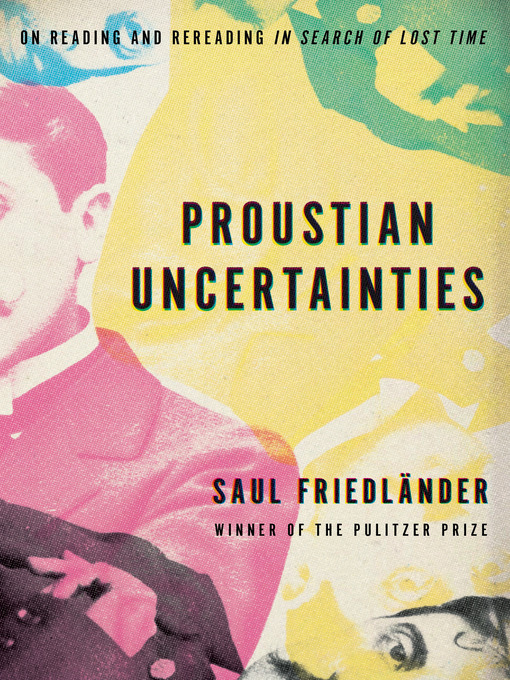 Title details for Proustian Uncertainties by Saul Friedländer - Available